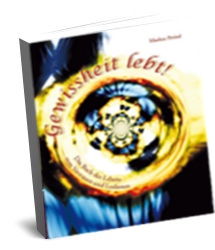 Cover des Buches Gewissheit lebt! Das Buch des Lebens vom Vertrauen und Loslassen