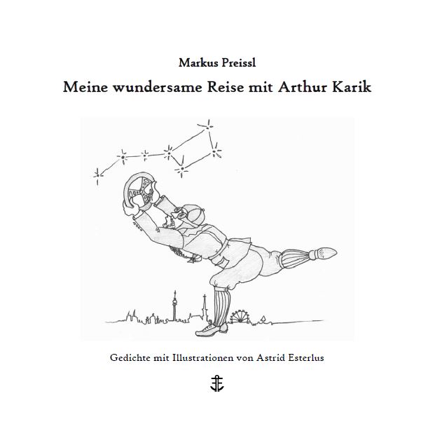 Meine wundersame Reise mit Arthur Karik